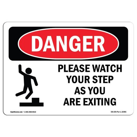 SIGNMISSION OSHA Sign, Please Watch Your Step As You, 5in X 3.5in, 5" W, 3.5" H, Landscape, OS-DS-D-35-L-2085 OS-DS-D-35-L-2085